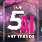 Top 5 AI Art Trends banner