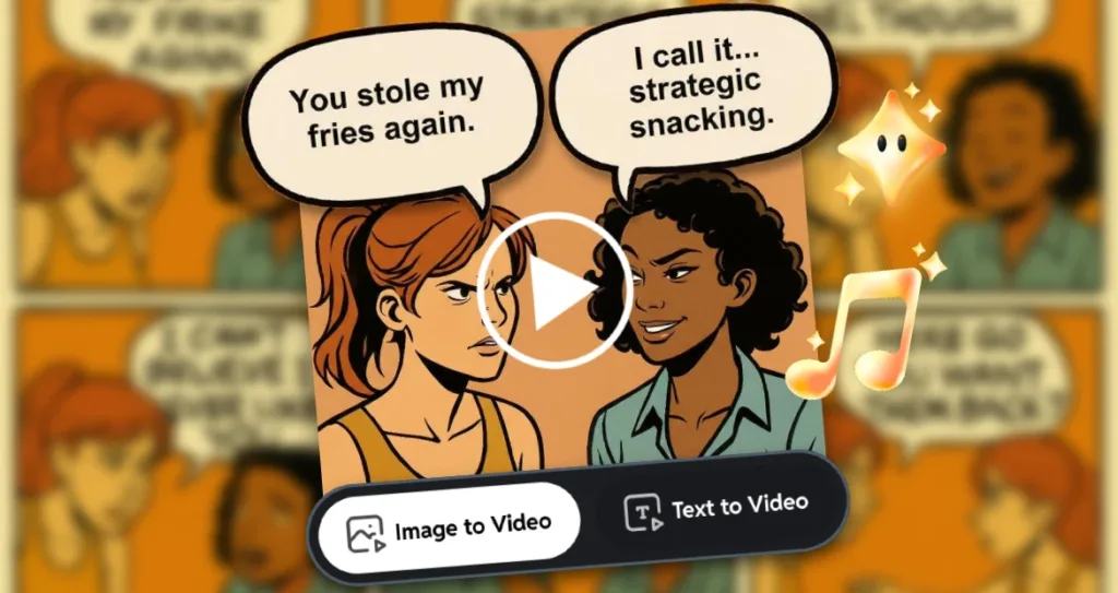 A comic-style illustration of two friends talking, where one says, “You stole my fries again,” and the other replies, “I call it… strategic snacking.” The scene is overlaid with a play button, sparkles, and music icons, representing animation and sound effects added using an AI video generator that can turn images or text into lively video content.