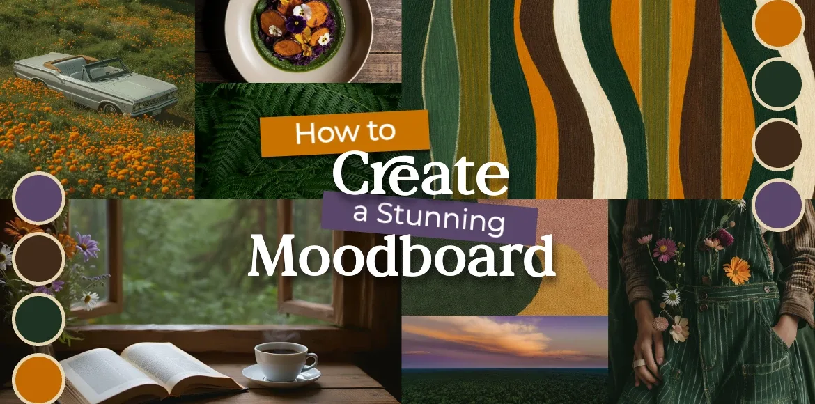 A collage-style moodboard featuring earthy-toned photographs, including a vintage car in a field of orange flowers, a bowl of vibrant green and purple food, textured abstract patterns in green, mustard, and brown, a cozy window scene with an open book and coffee, and a person wearing floral-decorated overalls. Color swatches in deep purple, forest green, mustard, and brown appear along the sides, with the title “How to Create a Stunning Moodboard” overlaid at the center.