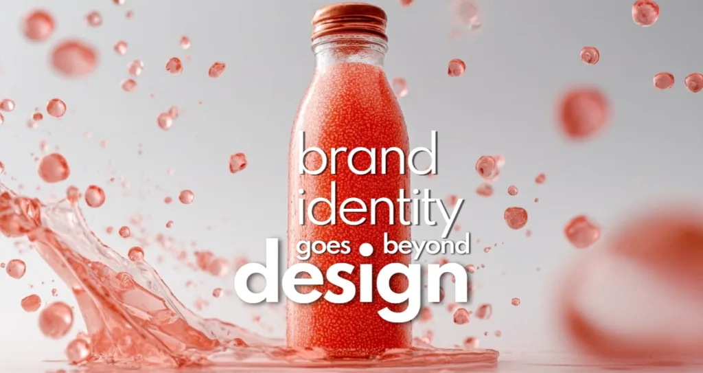 Minimal product bottle surrounded by splashing red liquid, with the message ‘brand identity goes beyond design’ overlaid, representing strategic branding and emotional impact.