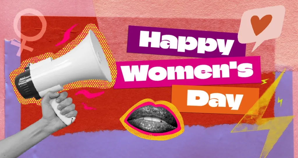 Collage-style graphic with a megaphone, bold textures, and the text ‘Happy Women’s Day’ in bright colors.