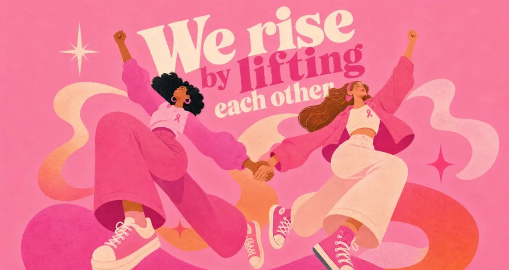 Two illustrated women holding hands and jumping joyfully, with "We Rise by Lifting Each Other" Pink October text overlay